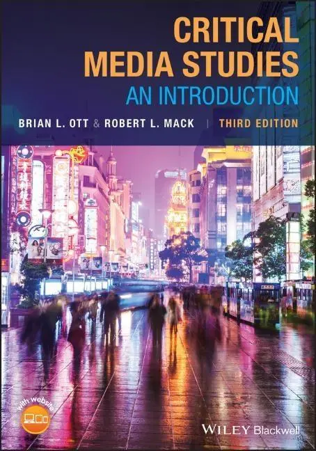 Cover: 9781119406129 | Critical Media Studies | An Introduction | Brian L/Mack, Robert L Ott