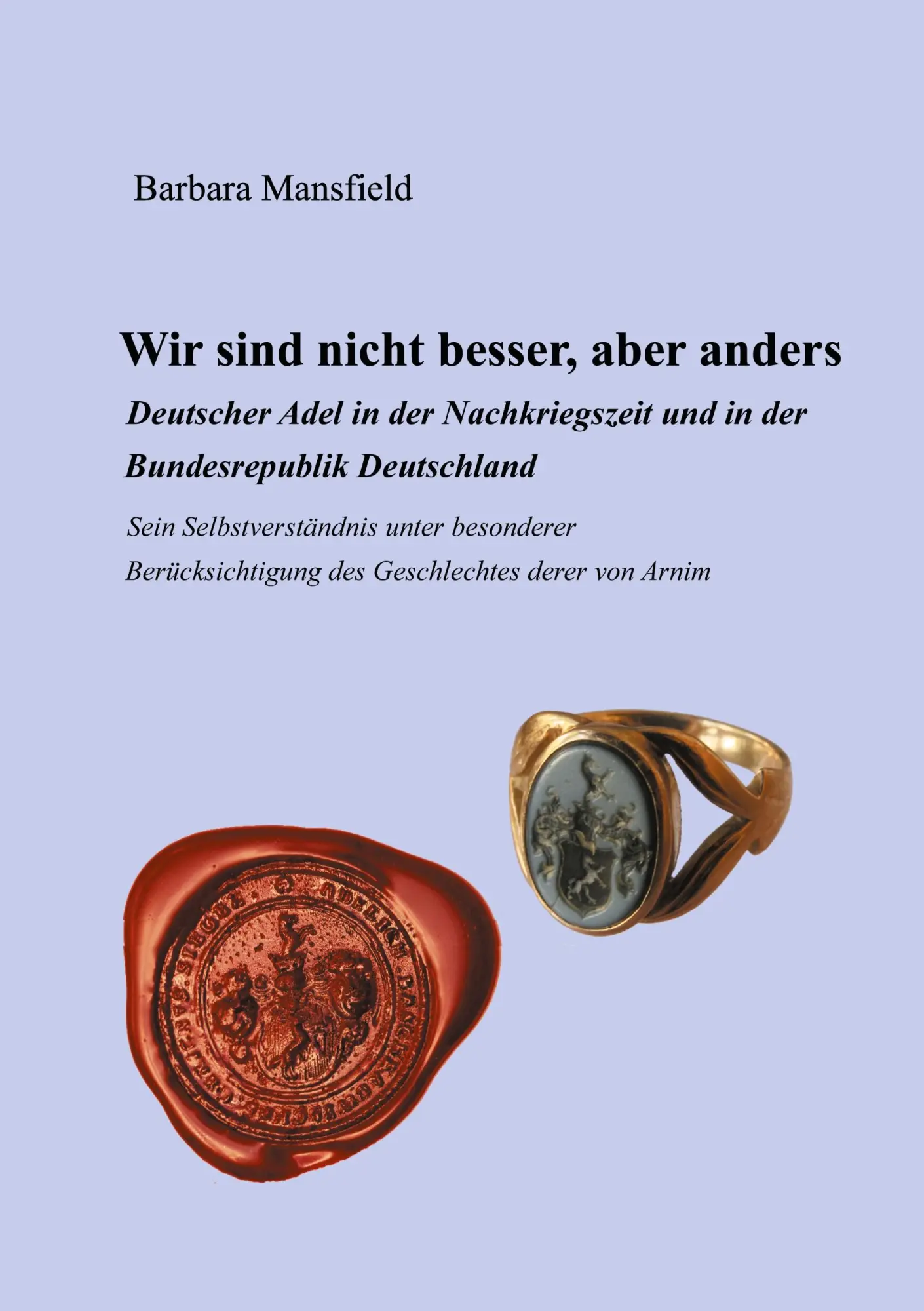 Cover: 9783755716129 | Wir sind nicht besser, aber anders | Barbara Mansfield | Taschenbuch