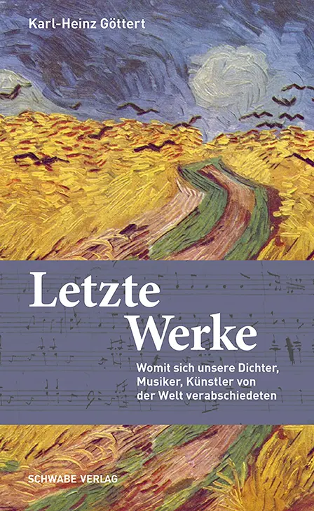 Cover: 9783796546129 | Letzte Werke | Karl-Heinz Göttert | Buch | 291 S. | Deutsch | 2022