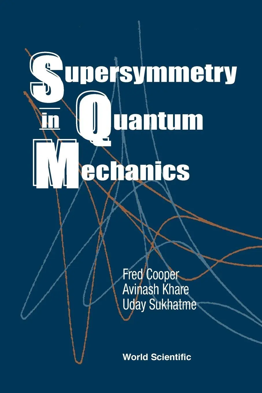 Cover: 9789810246129 | SUPERSYMMETRY IN QUANTUM MECHANICS | Cooper Fred | Taschenbuch | 2001