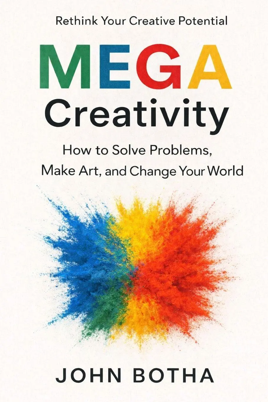 Cover: 9781049276229 | MEGA Creativity | John Botha | Taschenbuch | Englisch | 2026
