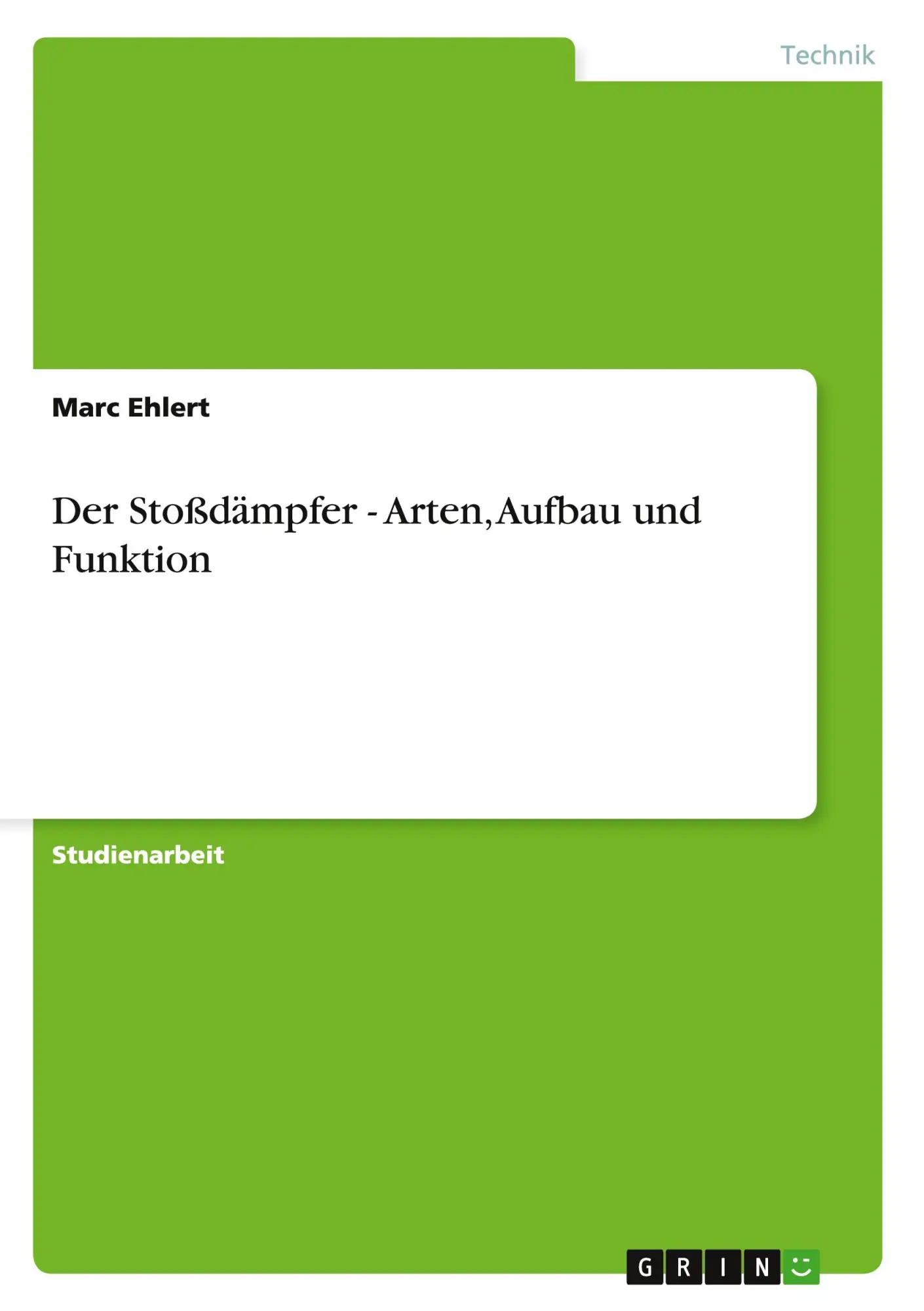 Cover: 9783640936229 | Der Stoßdämpfer - Arten, Aufbau und Funktion | Marc Ehlert | Buch
