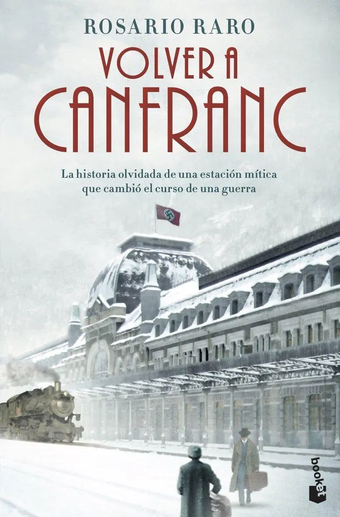 Cover: 9788408256229 | Volver a Canfranc | Rosario Raro | Taschenbuch | Spanisch | 2022