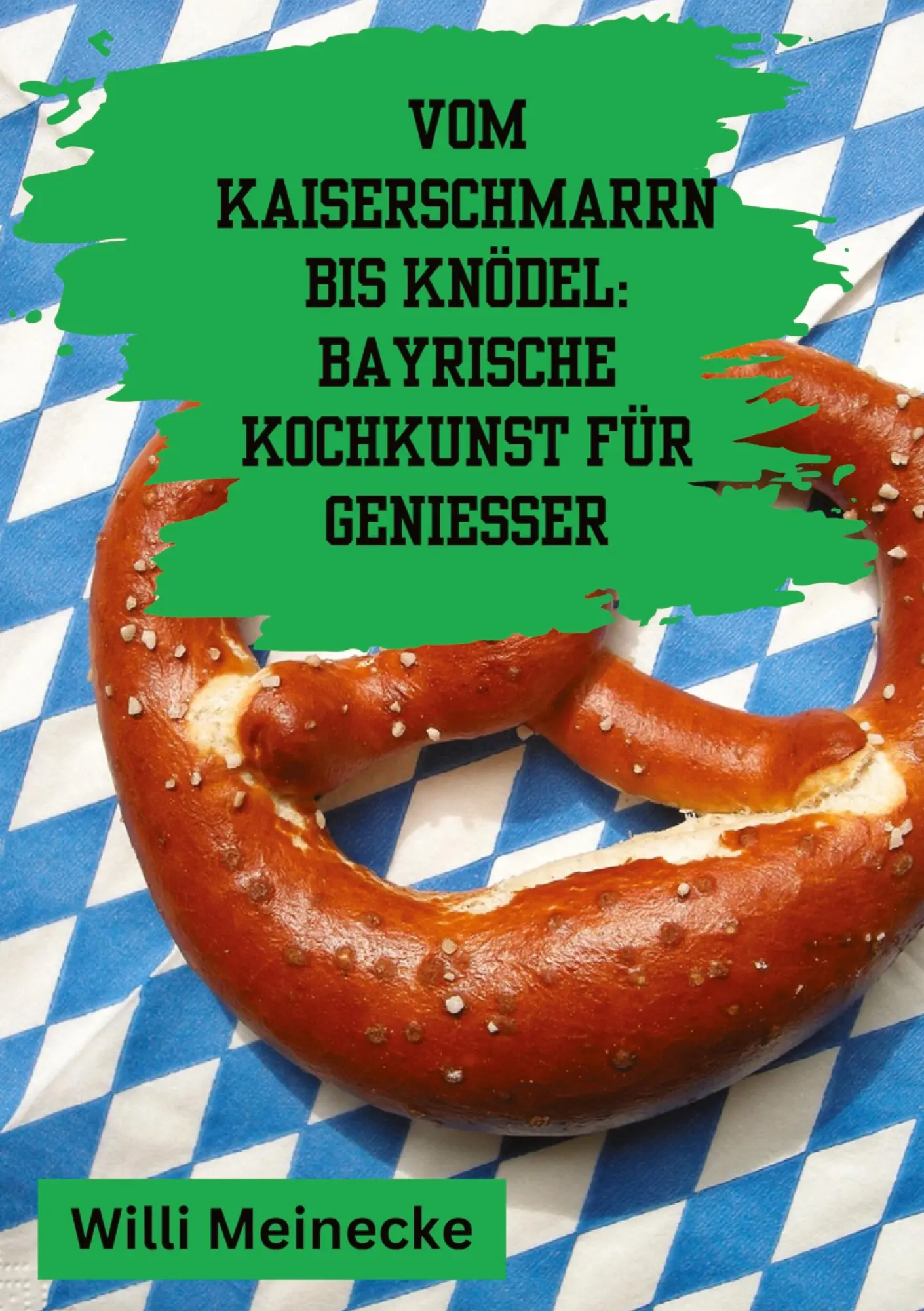 Cover: 9783384206329 | Vom Kaiserschmarrn bis Knödel: Bayrische Kochkunst für Genießer | Buch
