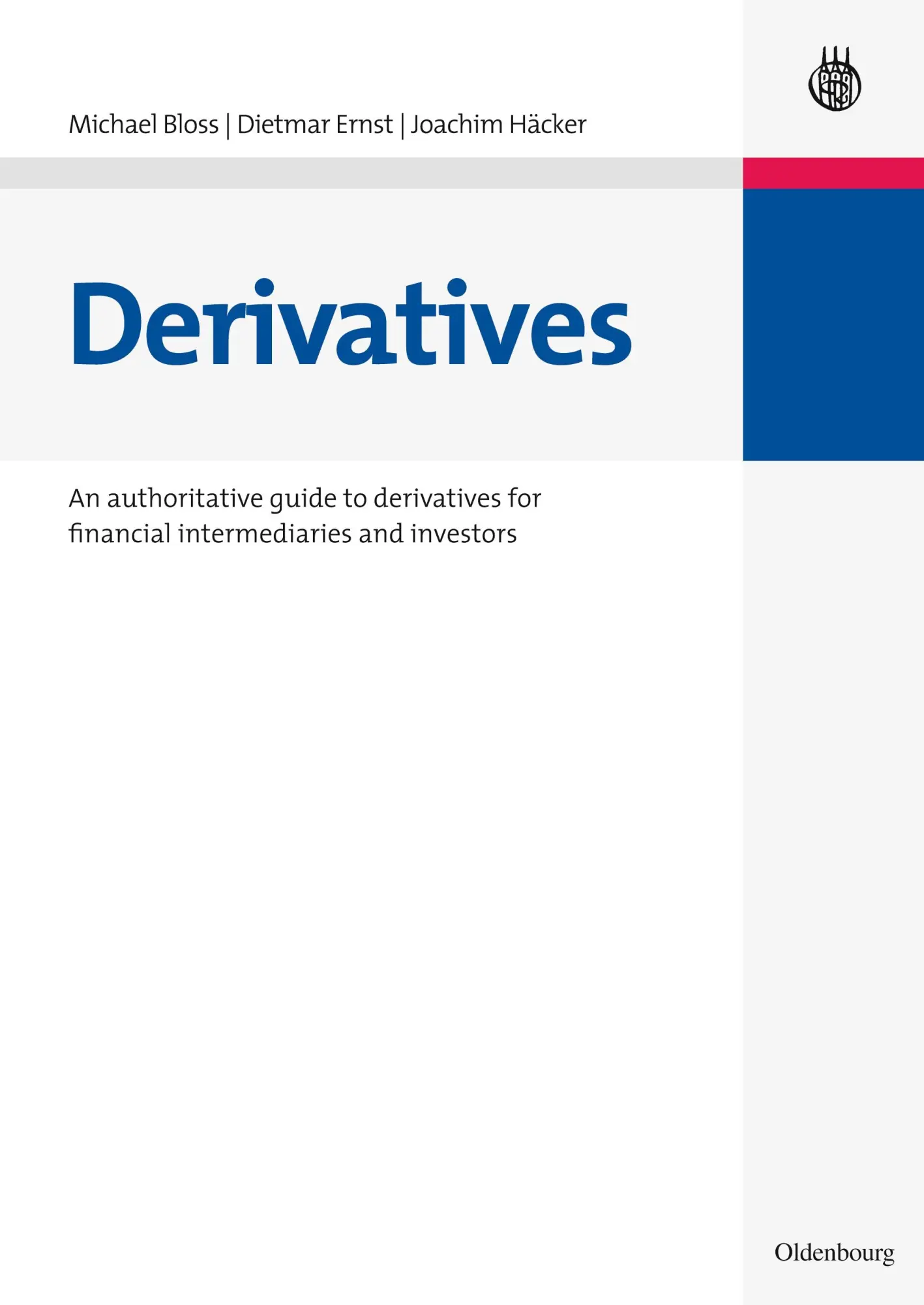 Cover: 9783486586329 | Derivatives | Michael Bloss (u. a.) | Buch | XIX | Englisch | 2008