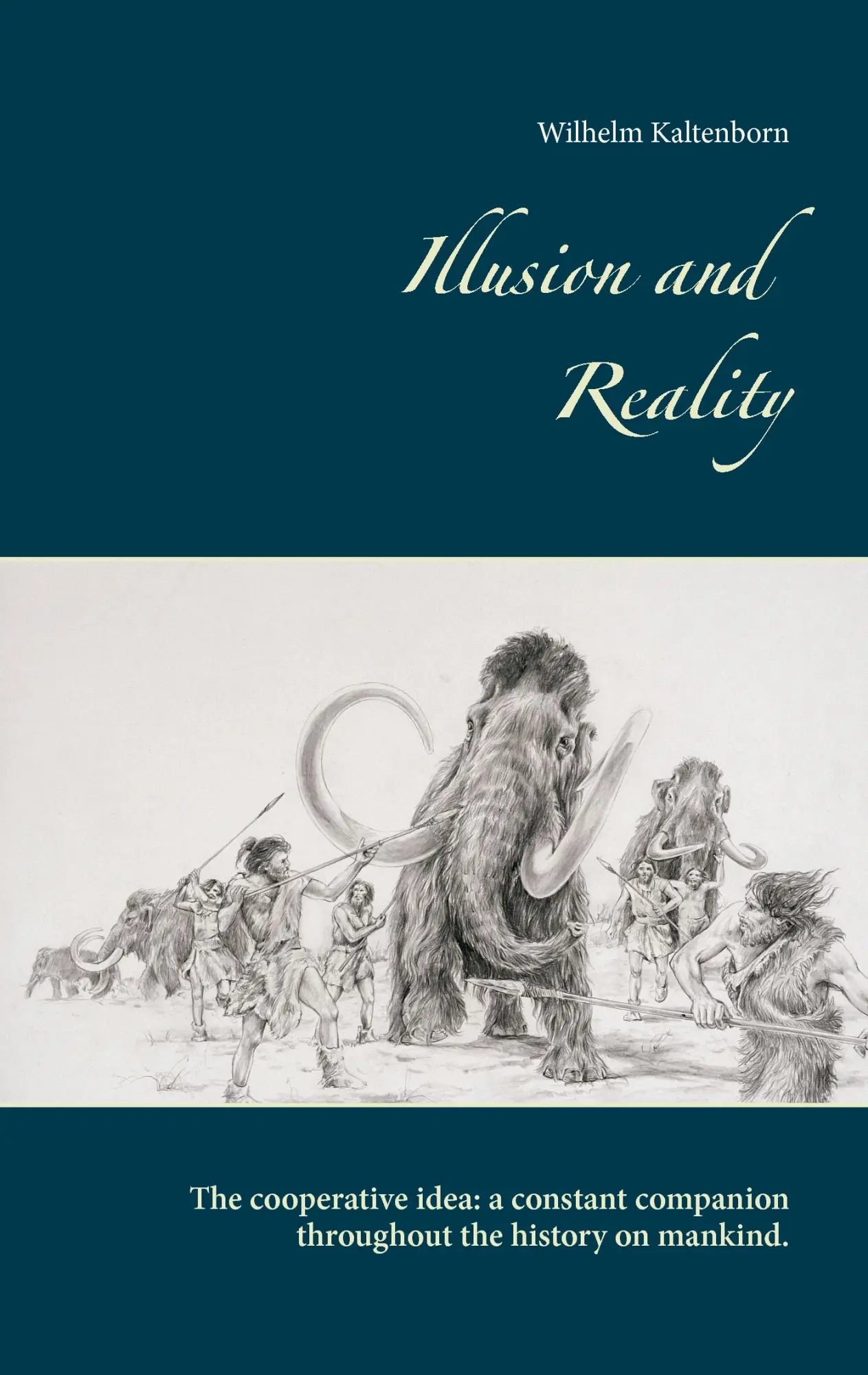 Cover: 9783842366329 | Illusion and Reality | Wilhelm Kaltenborn | Taschenbuch | 64 S. | 2016