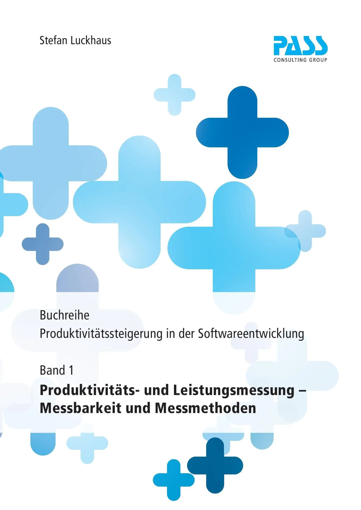 Cover: 9783981656329 | Buchreihe: Produktivitätssteigerung in der Softwareentwicklung,...