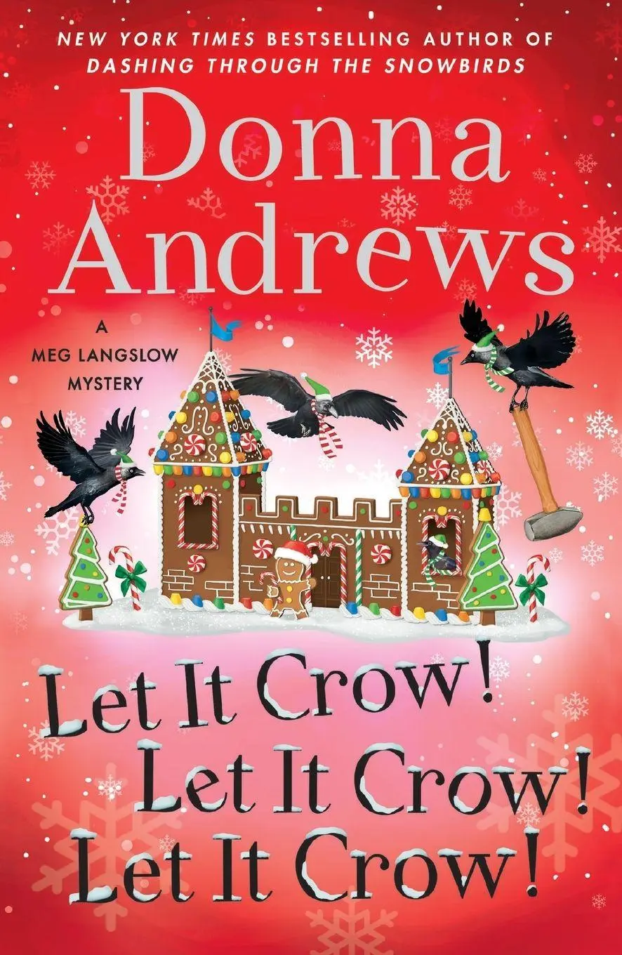 Cover: 9781250436429 | Let It Crow! Let It Crow! Let It Crow! | Donna Andrews | Taschenbuch