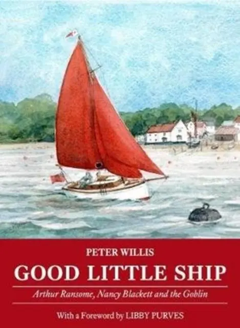 Cover: 9781907206429 | Good Little Ship | Arthur Ransome, Nancy Blackett and the Goblin