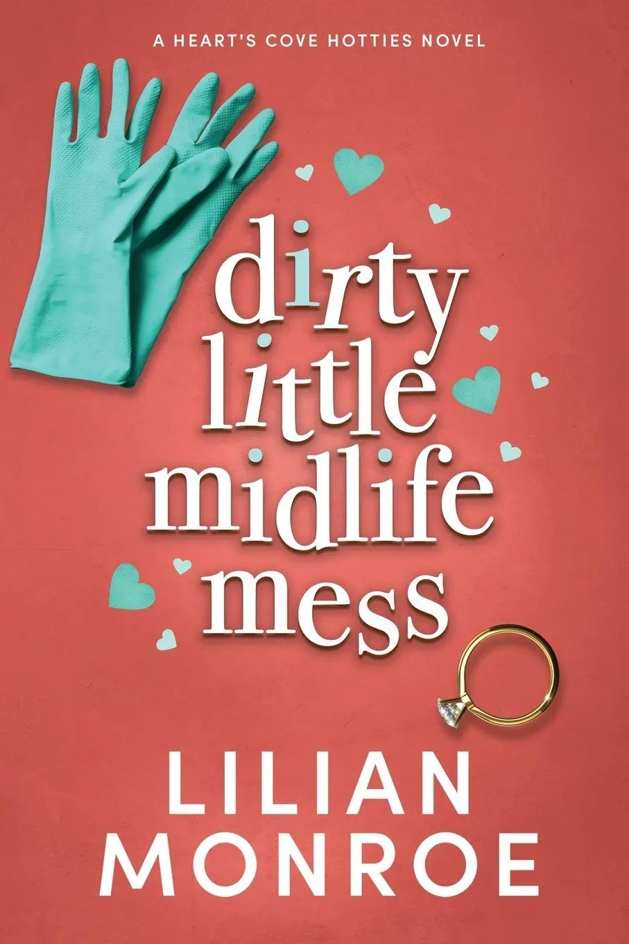 Cover: 9781922986429 | Dirty Little Midlife Mess | A later-in-life romance | Lilian Monroe