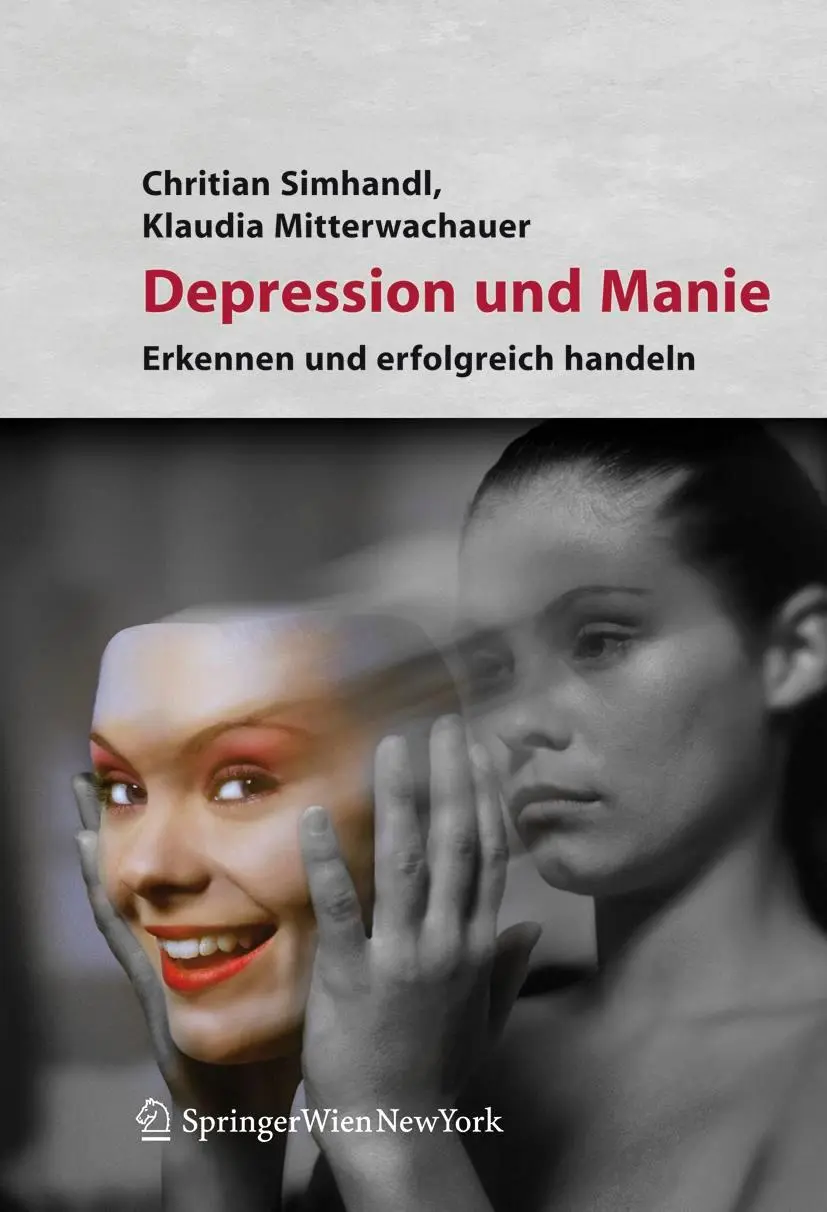 Cover: 9783211486429 | Depression und Manie | Erkennen und erfolgreich behandeln | Buch | xiv Cover: 9783211486429 | Depression und Manie | Erkennen und erfolgreich behandeln | Buch | xiv