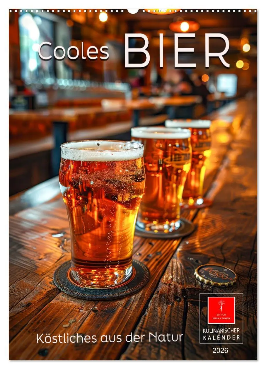 Cover: 9783516266429 | Cooles Bier - Köstliches aus der Natur. (Wandkalender 2026 DIN A2...