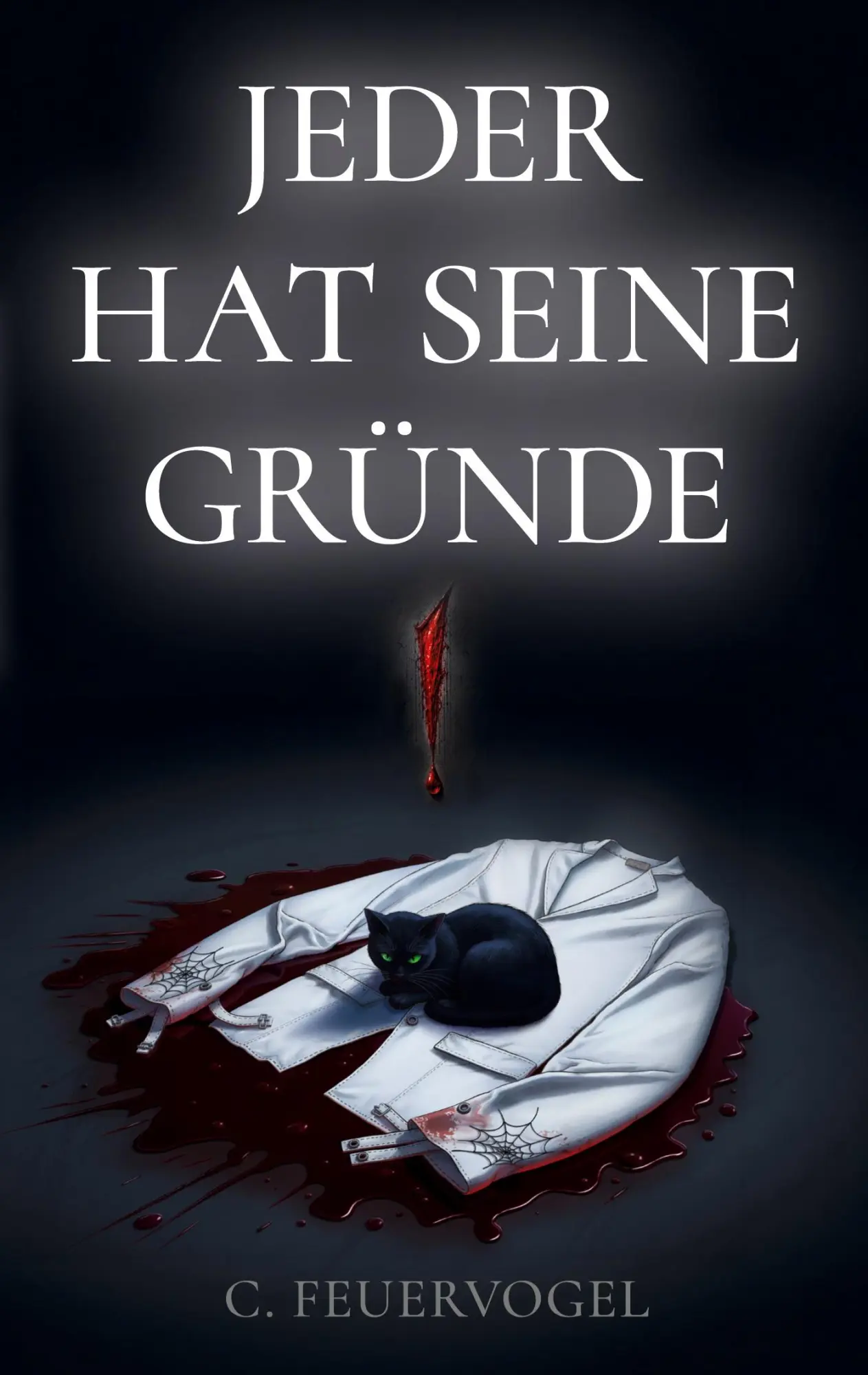Cover: 9783695776429 | Jeder hat seine Gründe! | C. Feuervogel | Taschenbuch | 140 S. | 2026