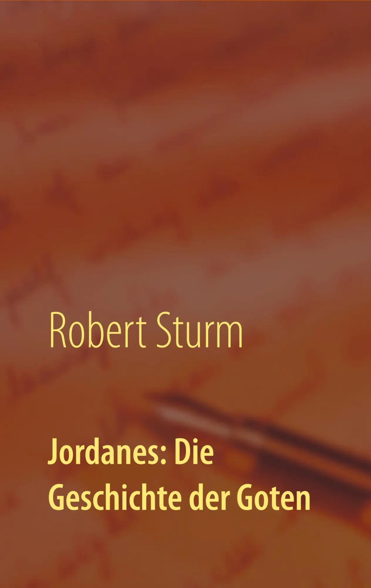 Cover: 9783748166429 | Jordanes: Die Geschichte der Goten | Robert Sturm | Taschenbuch | 2018