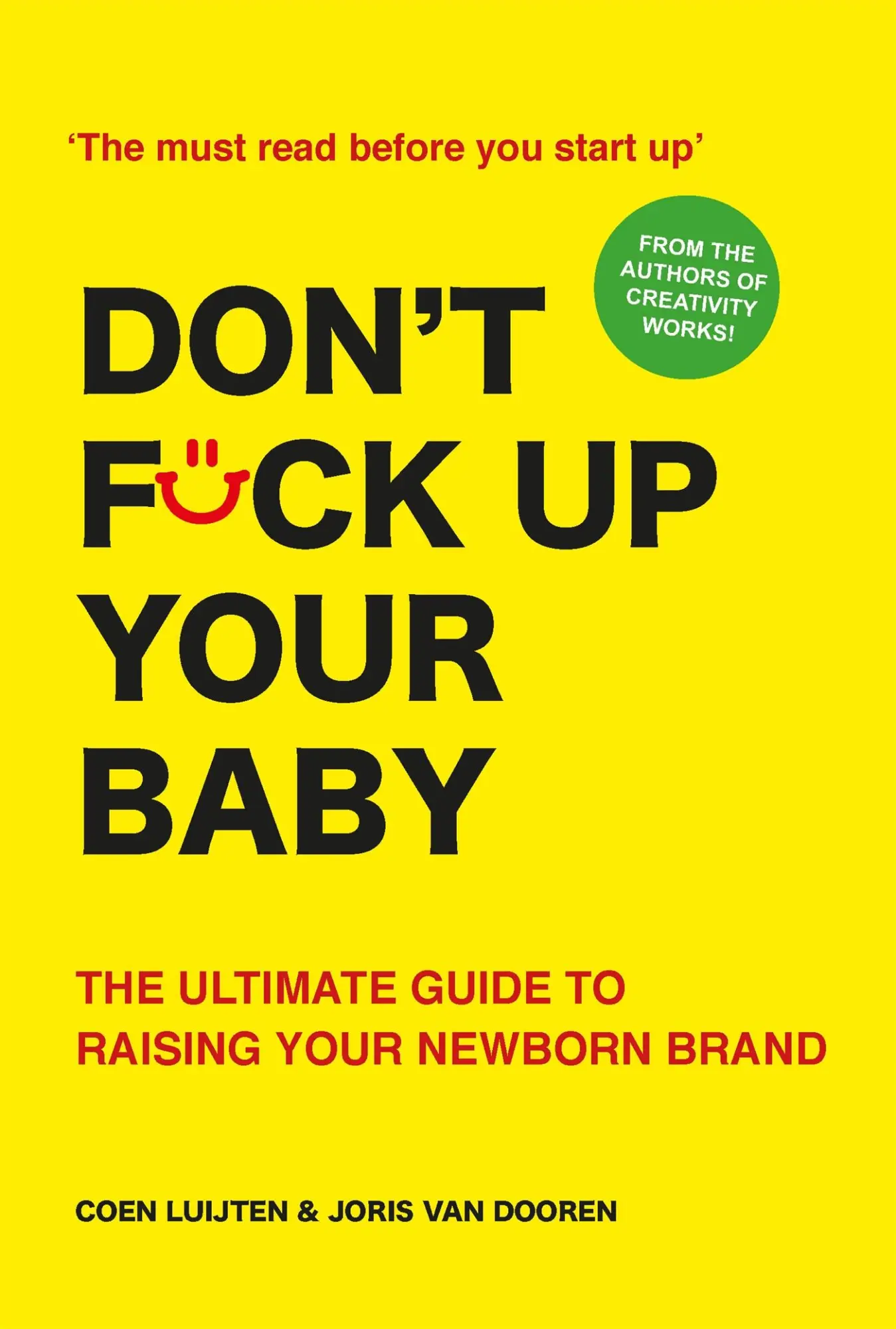 Cover: 9789063696429 | Don't Fck Up Your Baby | Coen Luijten (u. a.) | Taschenbuch | 176 S.