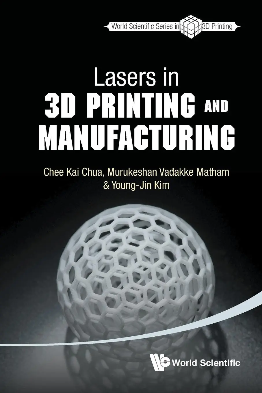 Cover: 9789814656429 | LASERS IN 3D PRINTING AND MANUFACTURING | Chua | Taschenbuch | 2016