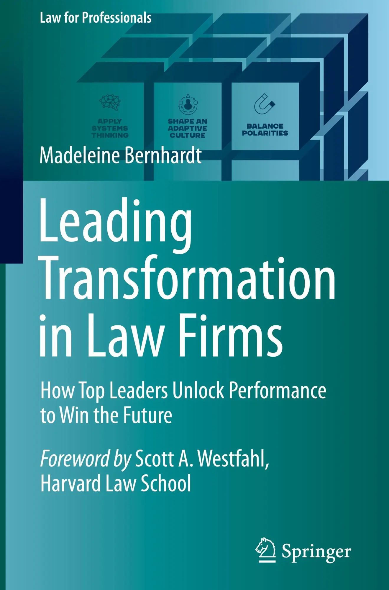 Cover: 9783031986529 | Leading Transformation in Law Firms | Madeleine Bernhardt | Buch | xii