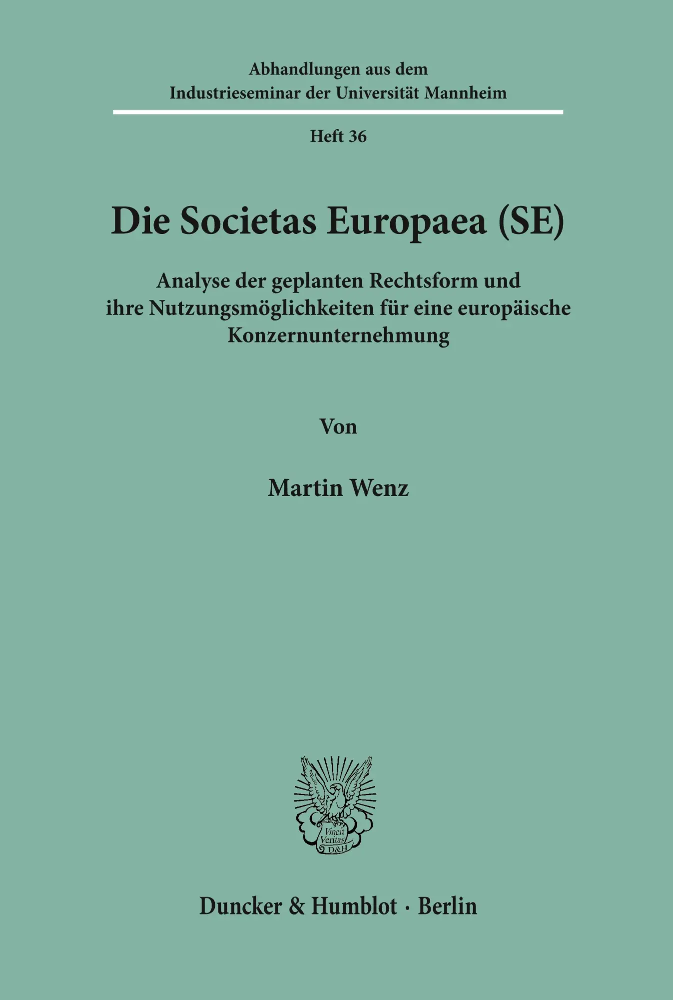 Cover: 9783428076529 | Die Societas Europaea (SE). | Martin Wenz | Taschenbuch | XVI | 1993