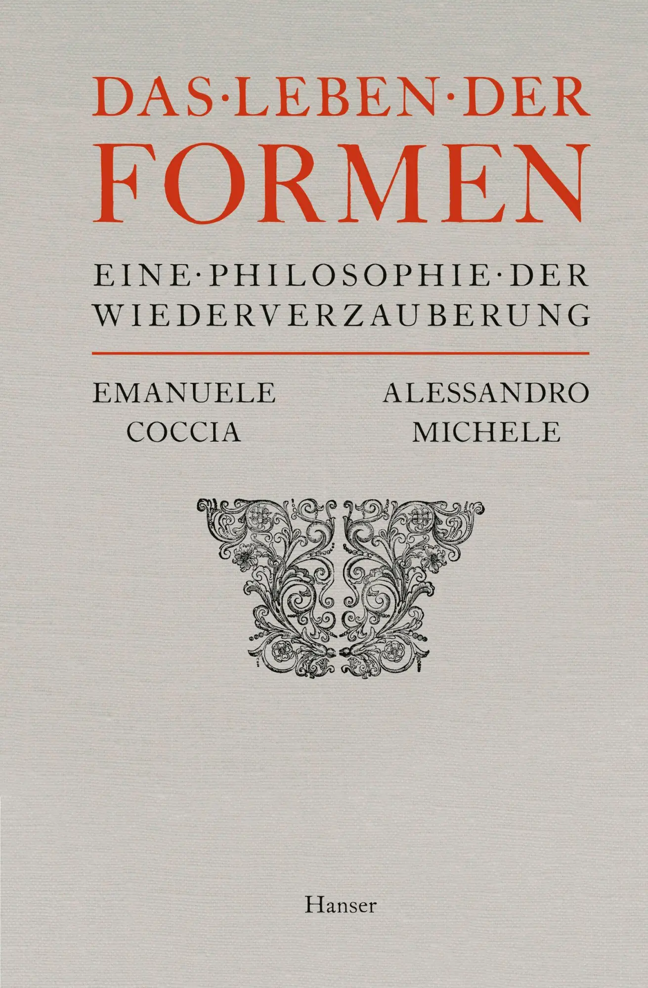 Cover: 9783446276529 | Das Leben der Formen | Eine Philosophie der Wiederverzauberung | Buch