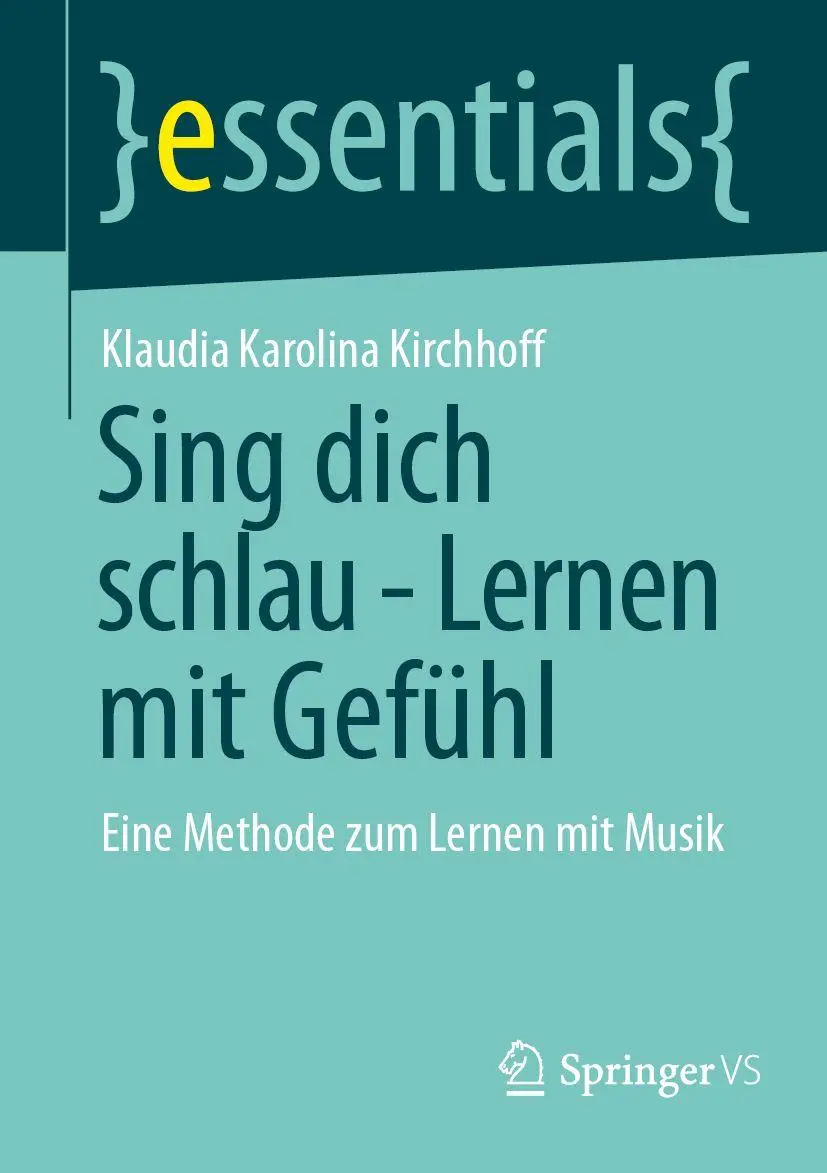 Cover: 9783658516529 | Sing dich schlau - Lernen mit Gefühl | Klaudia Karolina Kirchhoff | x