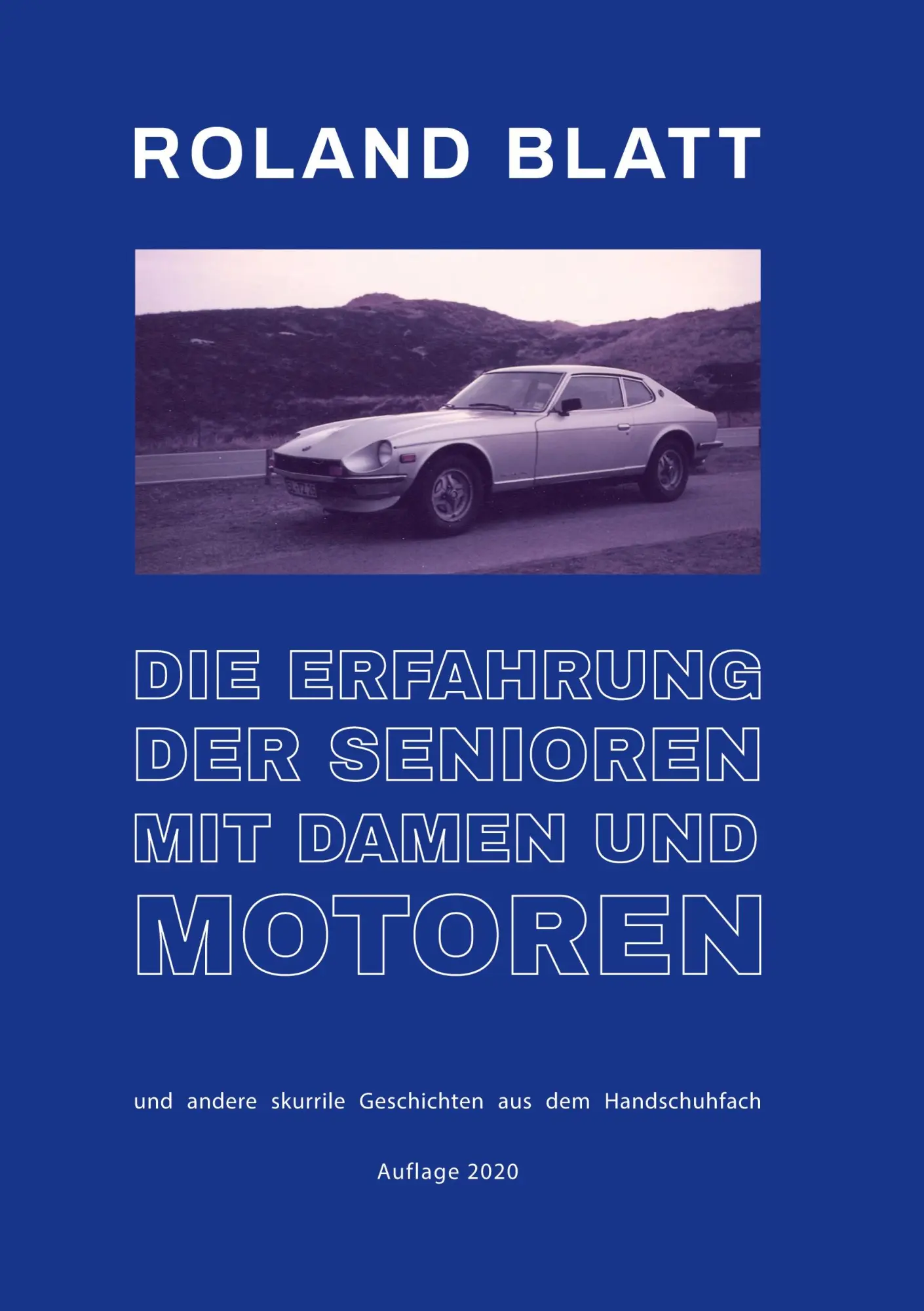 Cover: 9783751956529 | Die Erfahrung der Senioren mit Damen und Motoren | Roland Blatt | Buch