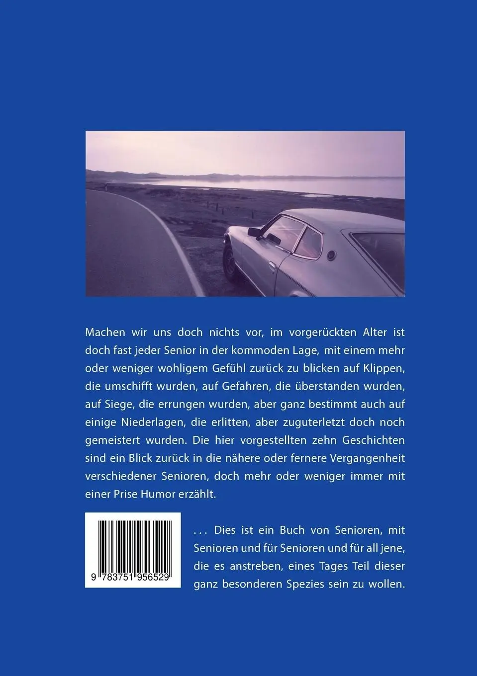 Rückseite: 9783751956529 | Die Erfahrung der Senioren mit Damen und Motoren | Roland Blatt | Buch