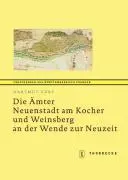 Cover: 9783799576529 | Die Ämter Neuenstadt am Kocher und Weinsberg an der Wende zur...
