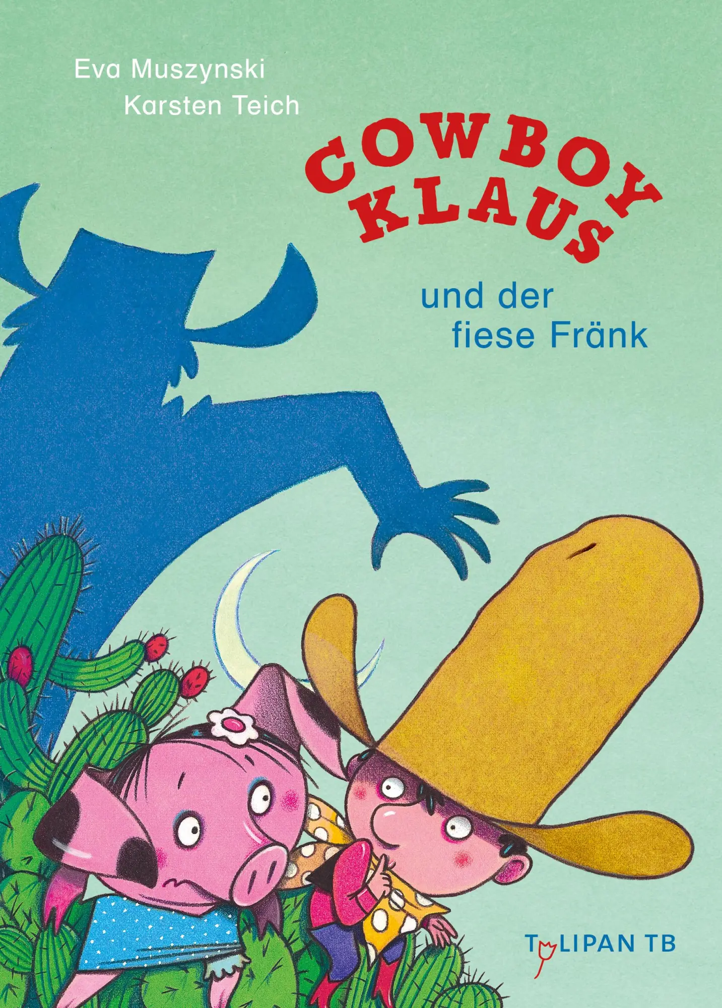 Cover: 9783864296529 | Cowboy Klaus und der fiese Fränk | Eva Muszynski (u. a.) | Taschenbuch