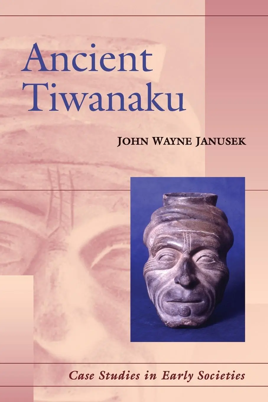Cover: 9780521016629 | Ancient Tiwanaku | John Wayne Janusek | Taschenbuch | Englisch | 2018