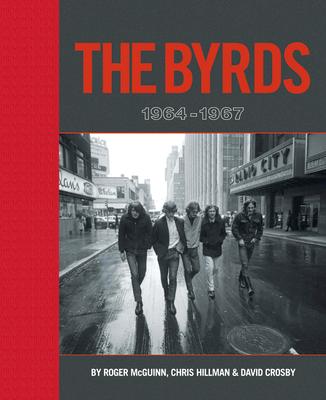 Cover: 9781947026629 | The Byrds: 1964-1967 | Roger McGuinn (u. a.) | Buch | Gebunden | 2022
