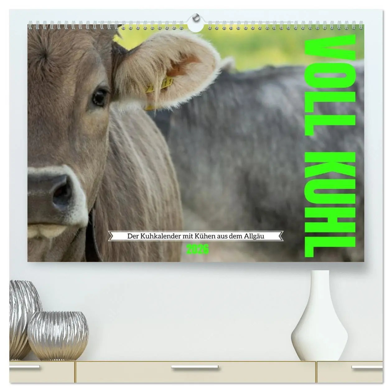 Cover: 9783516626629 | Voll kuhl - der Kuhkalender mit Kühen aus dem Allgäu (hochwertiger...