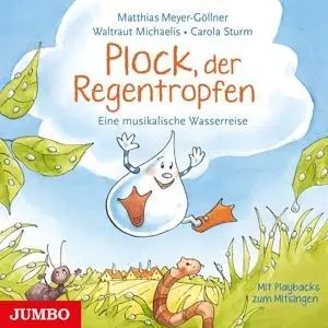 Plock,Der Regentropfen.Eine Musikalische Wasserr