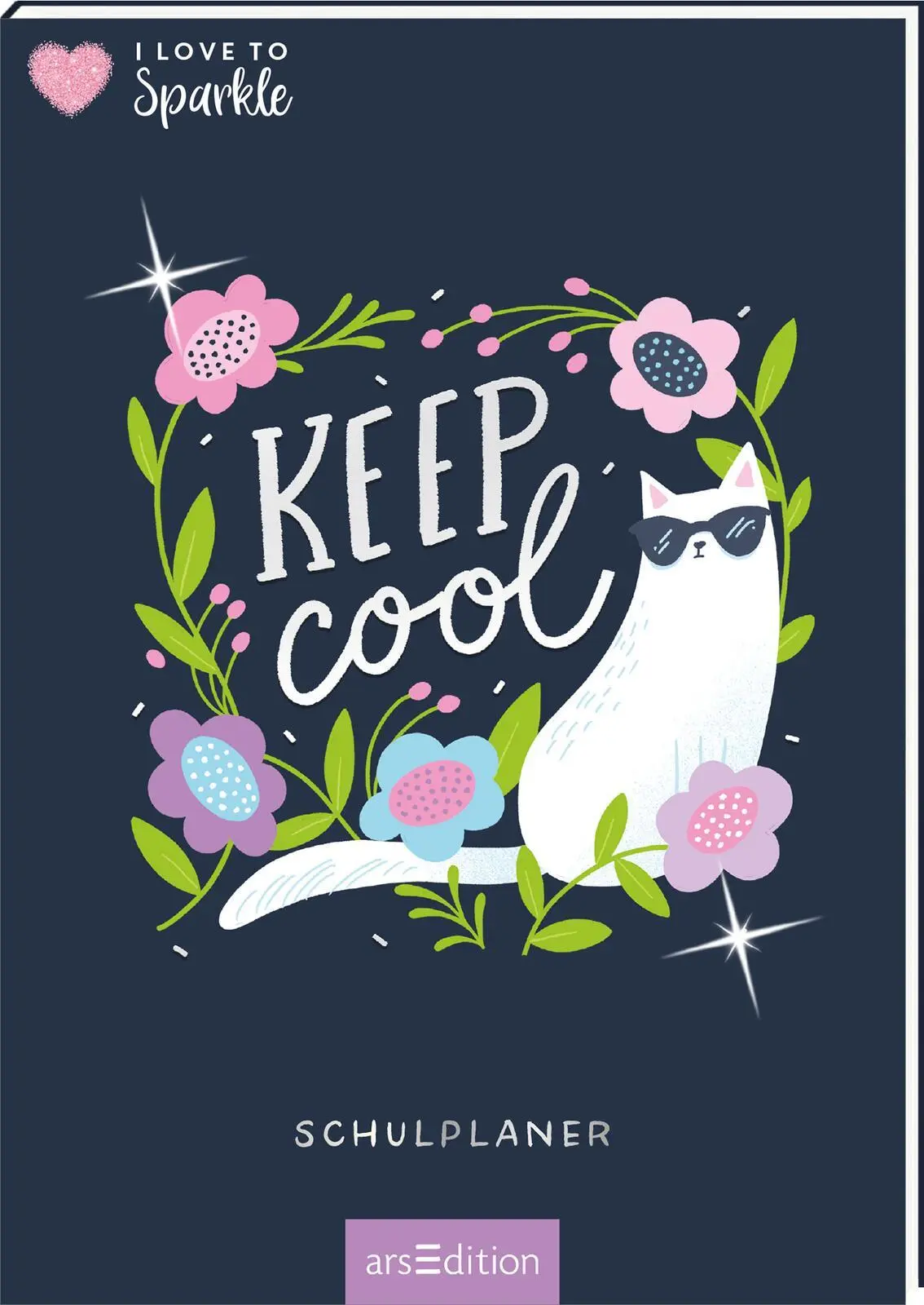 Cover: 4014489136729 | I Love to Sparkle - Schulplaner Keep Cool | Laura Rosendorfer | Buch