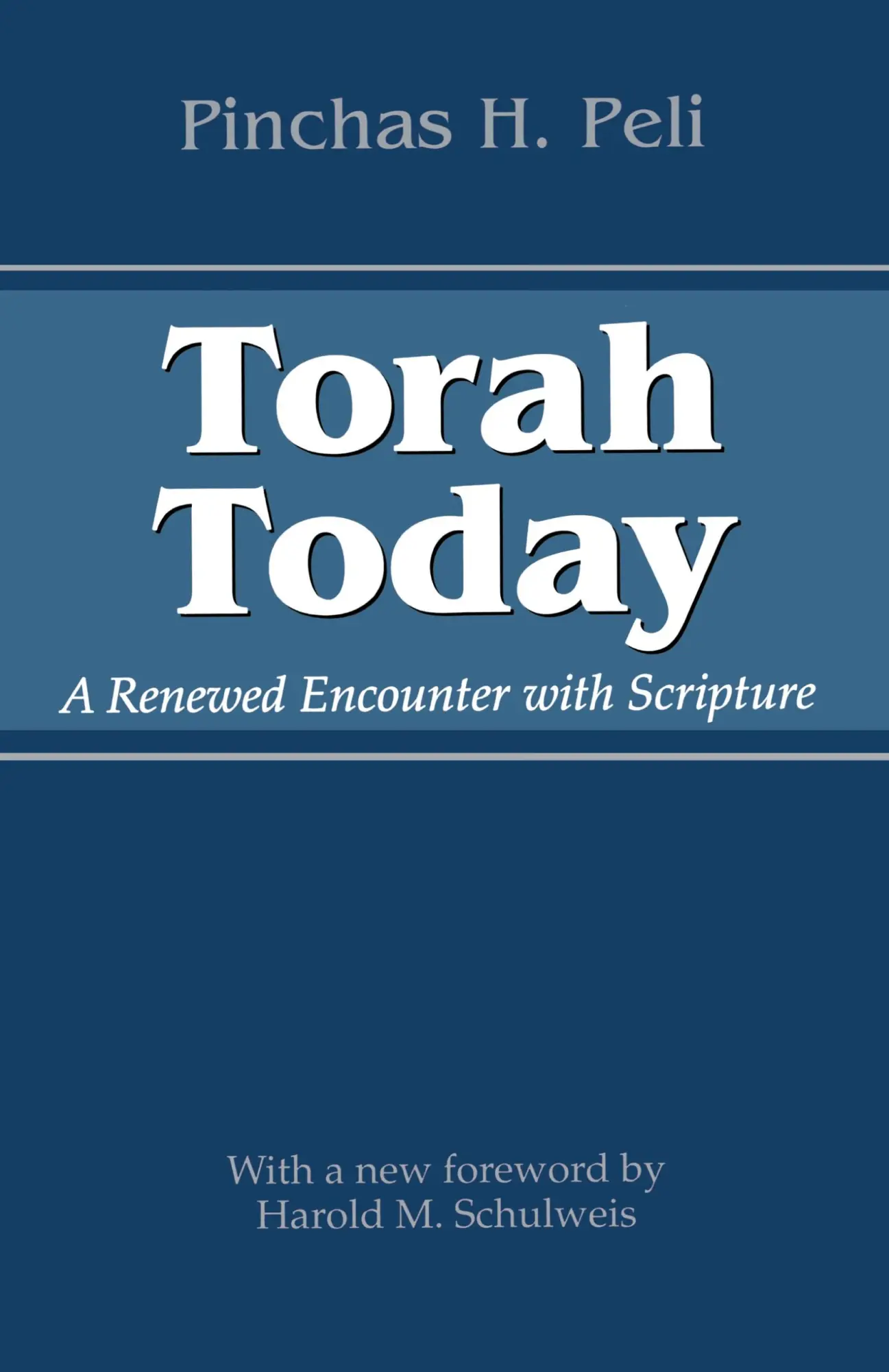 Cover: 9780292706729 | Torah Today | A Renewed Encounter with Scripture | Pinchas H. Peli