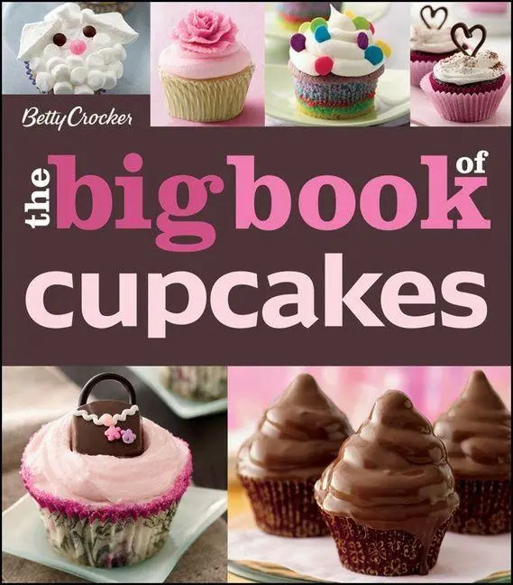 Cover: 9780470906729 | The Betty Crocker the Big Book of Cupcakes | Betty Crocker | Buch