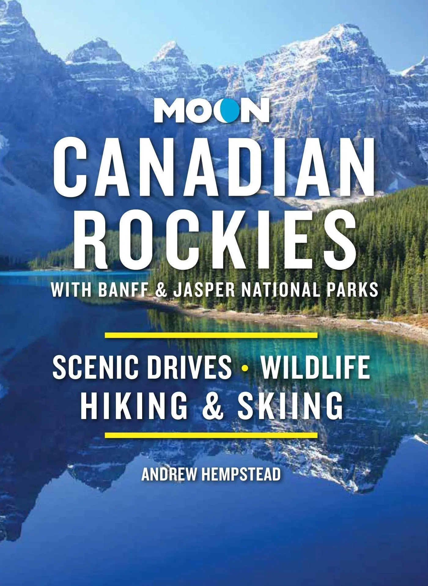 Cover: 9781640496729 | Moon Canadian Rockies: With Banff &amp; Jasper National Parks | Hempstead