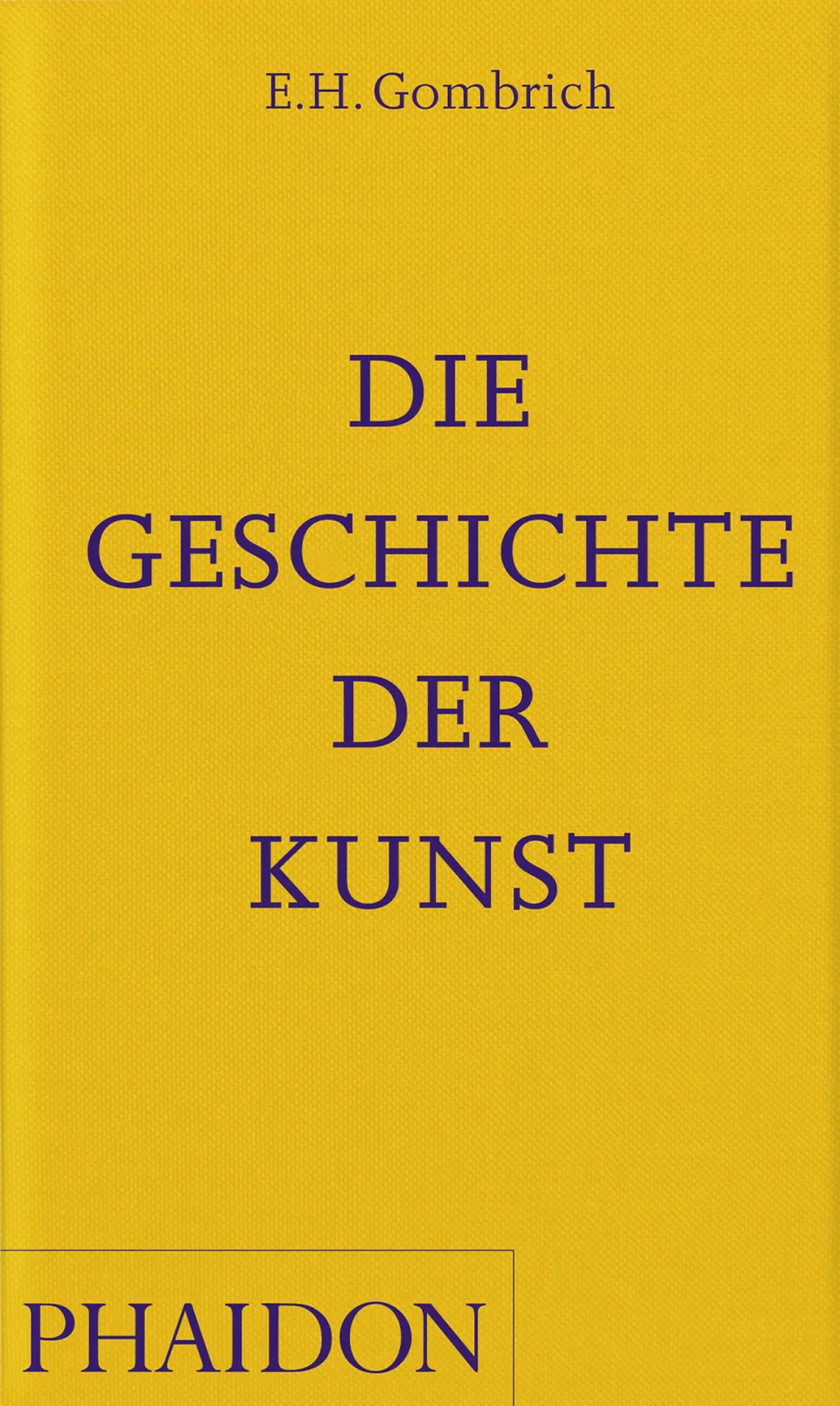 Cover: 9781838666729 | Die Geschichte der Kunst | E H Gombrich | Buch | 1046 S. | Deutsch