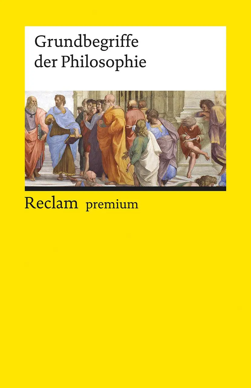 Cover: 9783150146729 | Grundbegriffe der Philosophie | Stefan Jordan (u. a.) | Taschenbuch