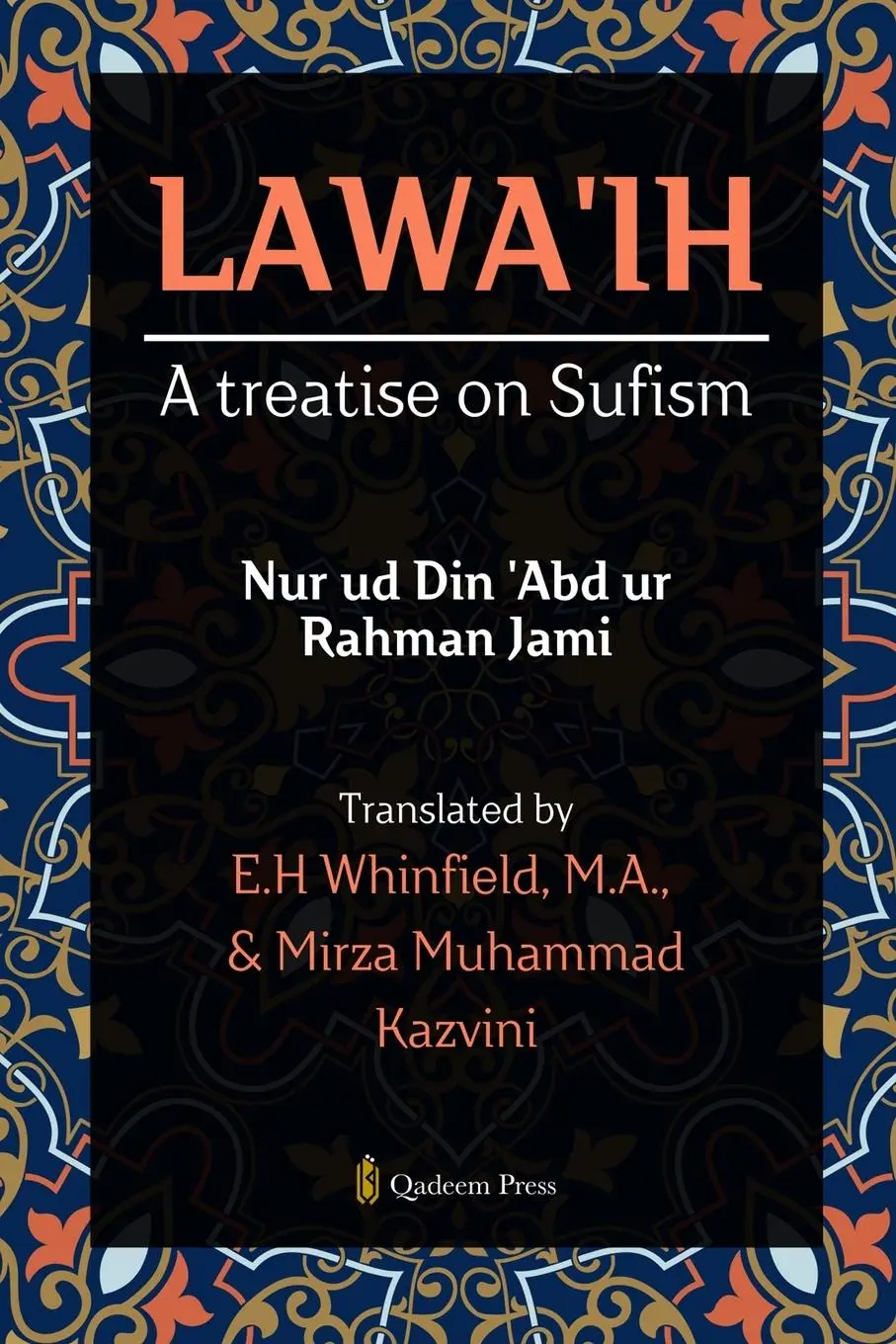 Cover: 9789366086729 | Lawa'ih | A treatise on Sufism | Nur Ud Din Abd Ur Rahman Jami | Buch