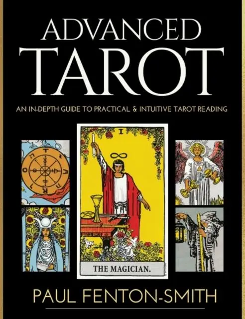 Cover: 9780648746829 | Advanced Tarot | Paul Fenton-Smith | Buch | Englisch | 2021