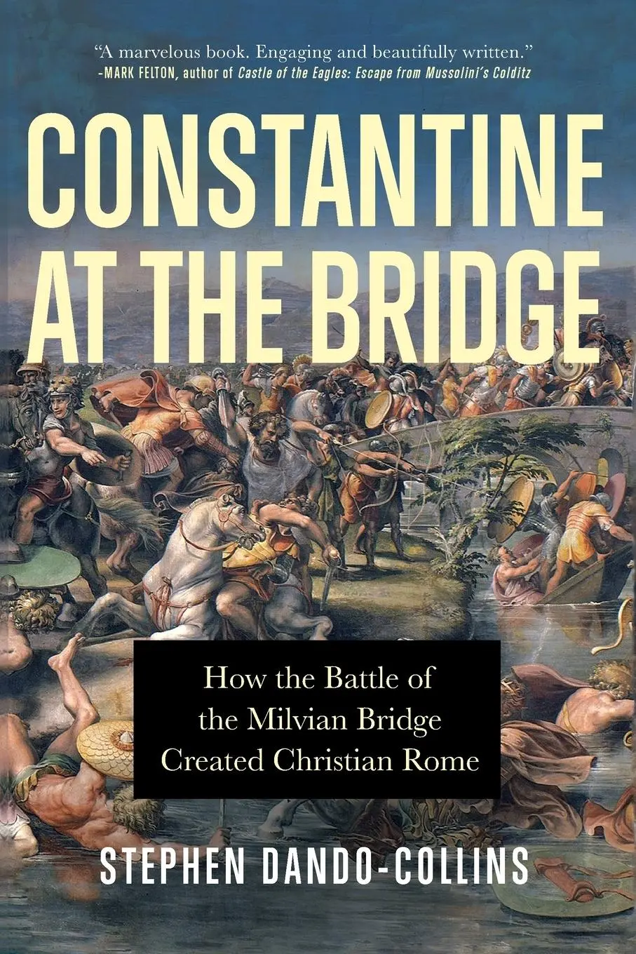 Cover: 9781684426829 | Constantine at the Bridge | Stephen Dando-Collins | Taschenbuch | 2021