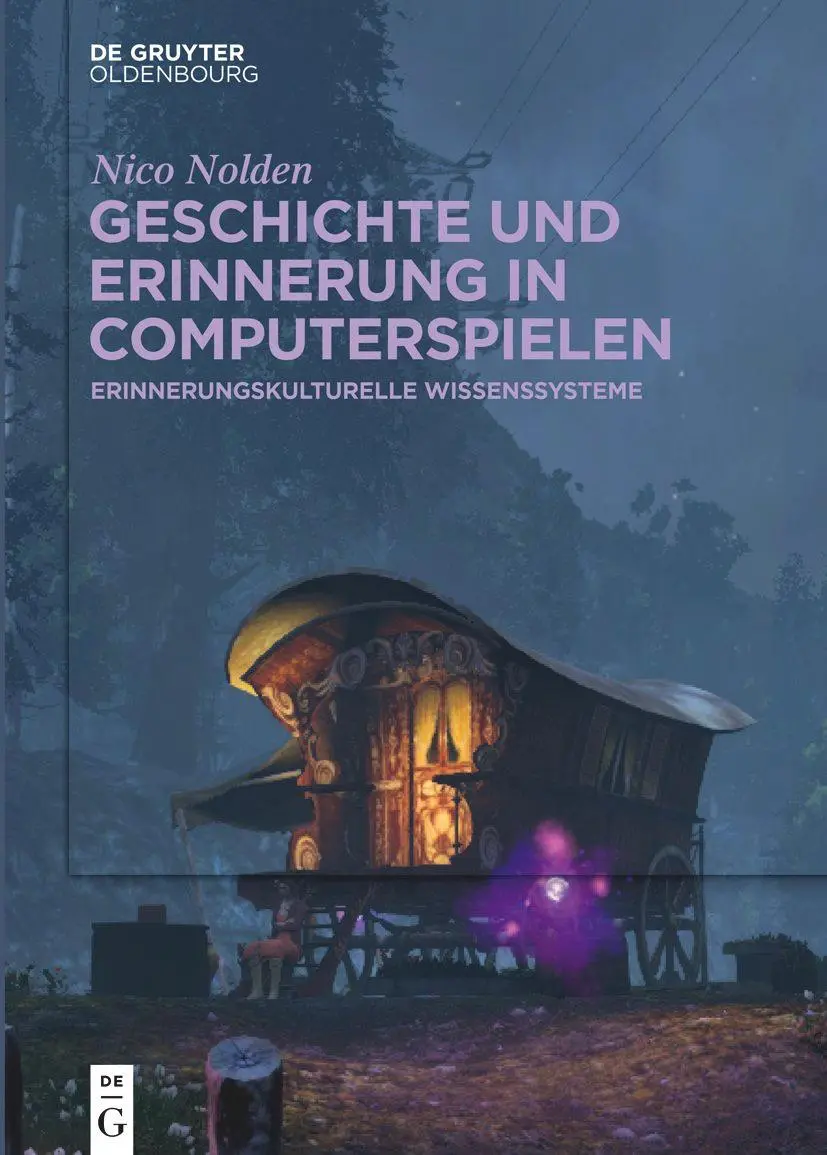 Cover: 9783110776829 | Geschichte und Erinnerung in Computerspielen | Nico Nolden | Buch | X