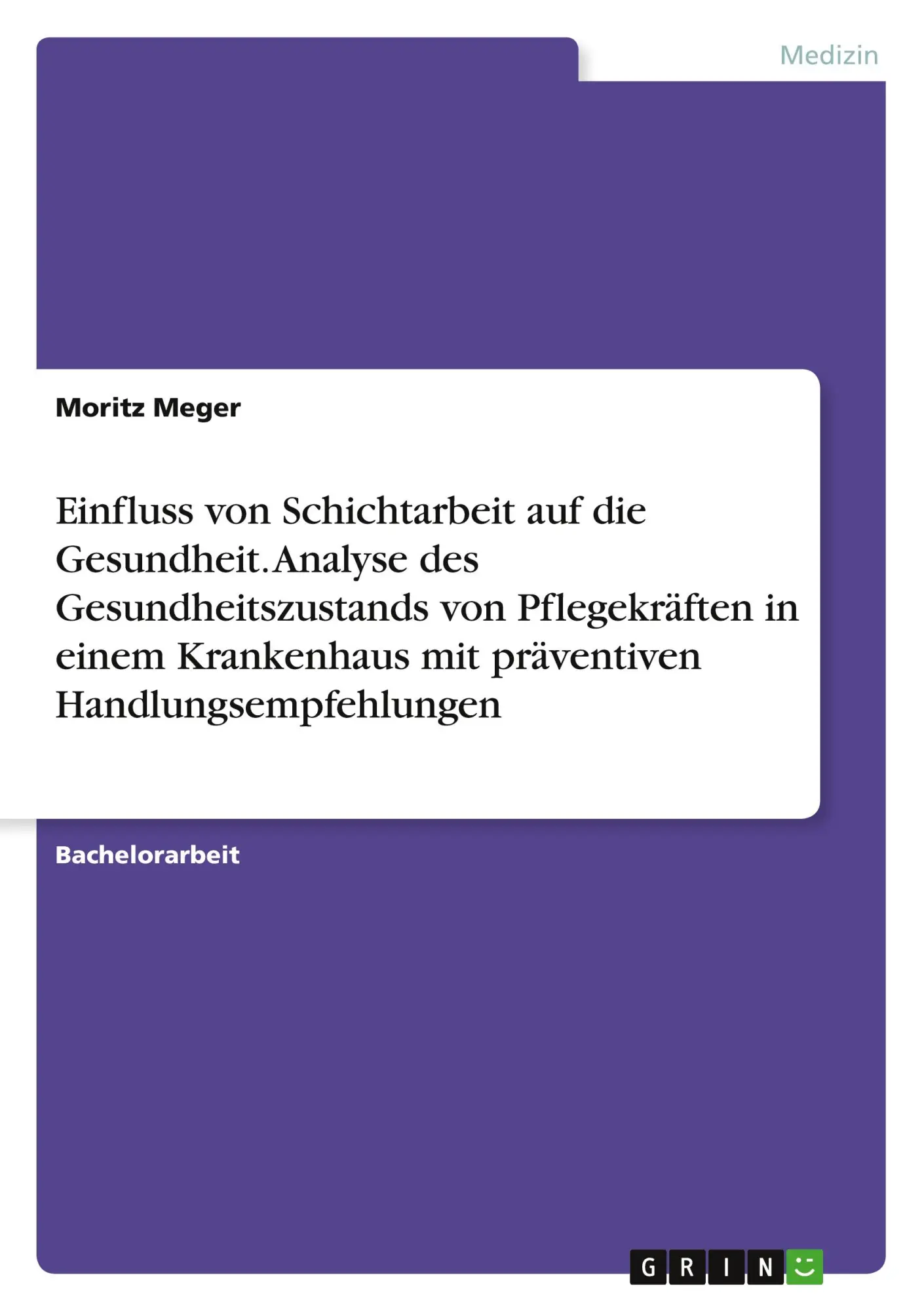 Cover: 9783346496829 | Einfluss von Schichtarbeit auf die Gesundheit. Analyse des...