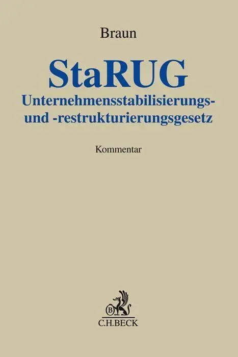 Cover: 9783406716829 | Unternehmensstabilisierungs- und -restrukturierungsgesetz (StaRUG)