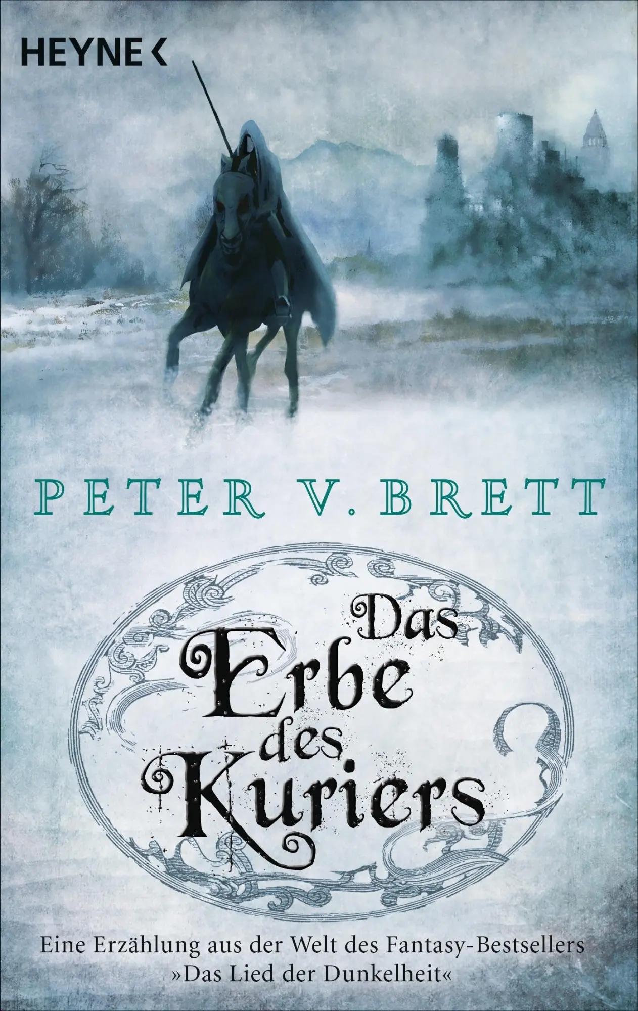 Cover: 9783453316829 | Das Erbe des Kuriers | Peter V. Brett | Taschenbuch | 208 S. | Deutsch