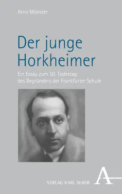 Cover: 9783495996829 | Der junge Horkheimer | Arno Münster | Taschenbuch | 181 S. | Deutsch