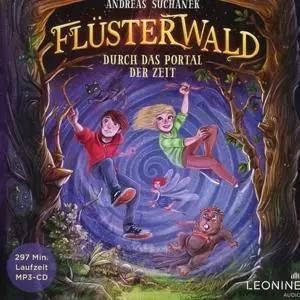 Cover: 4061229156929 | Flüsterwald - Durch das Portal der Zeit (Band 3) | Andreas Suchanek