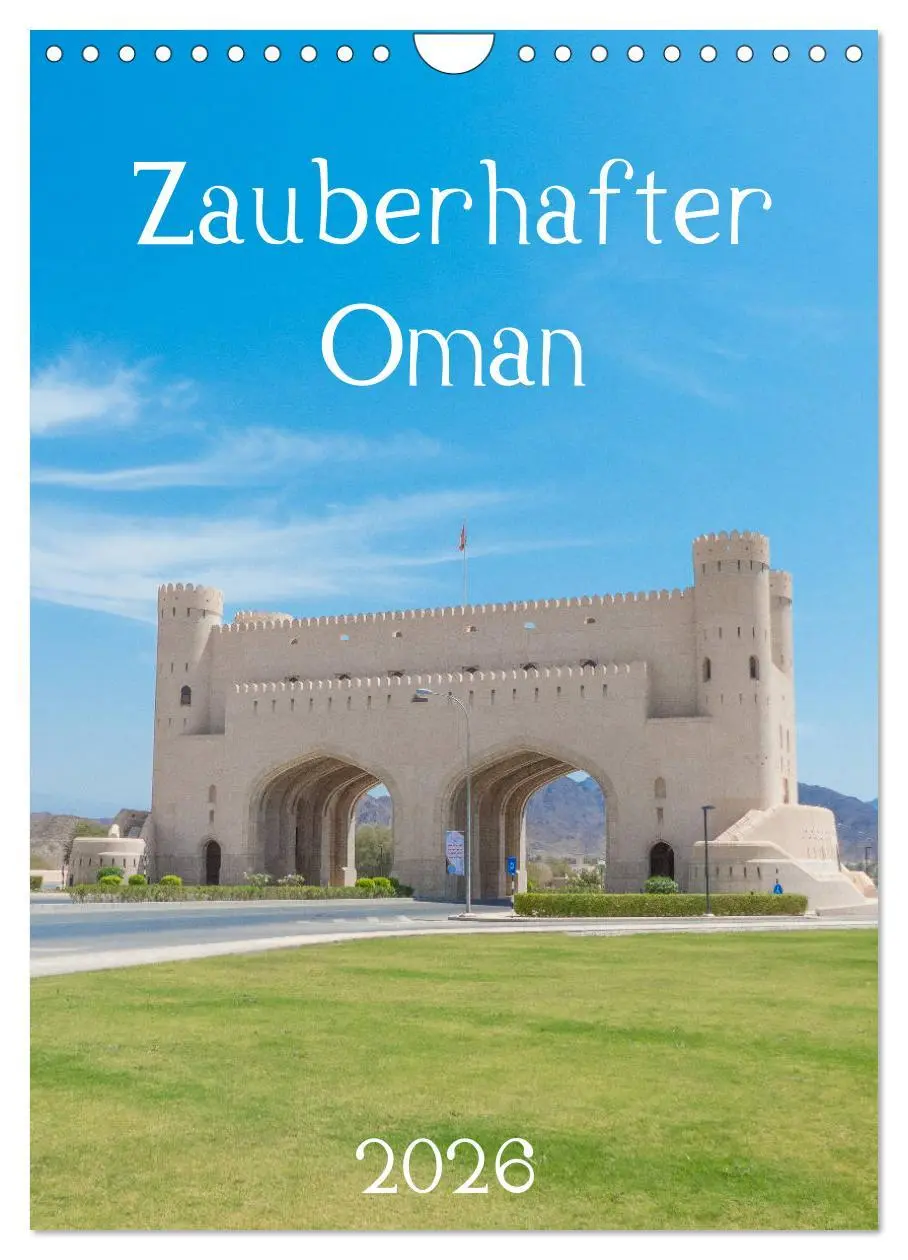 Cover: 9783516386929 | Zauberhafter Oman (Wandkalender 2026 DIN A4 hoch), CALVENDO...