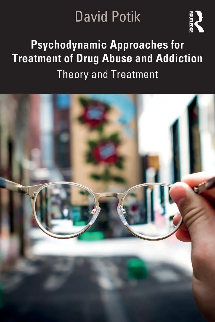 Cover: 9780367087029 | Psychodynamic Approaches for Treatment of Drug Abuse and Addiction