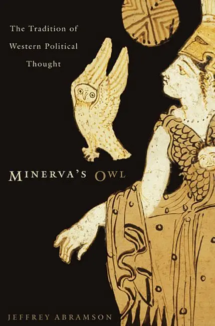 Cover: 9780674057029 | Minerva's Owl | The Tradition of Western Political Thought | Abramson